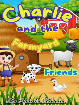 cover image of Charlie and the Farmyard friends